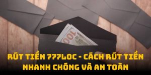 Rút tiền tại 777Loc