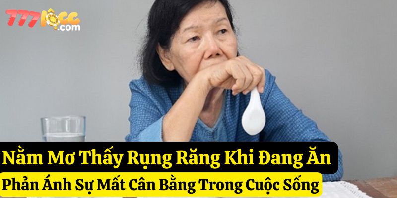 nằm mơ thấy rụng răng 777loc