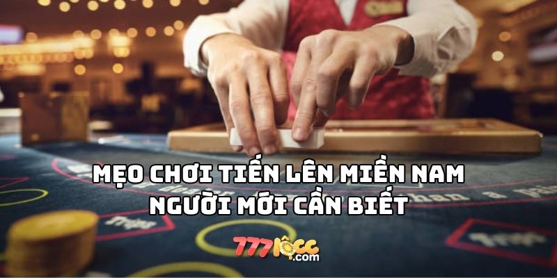 luật tiến lên miền nam đúng