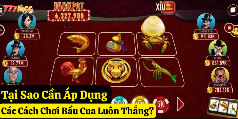cách chơi bầu cua luôn thắng 777loc