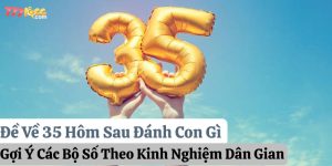 đề về 35 hôm sau đánh con gì 777loc thumb