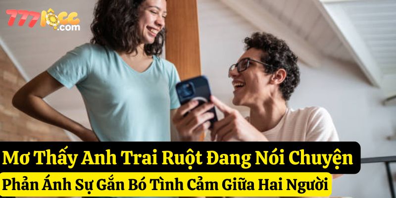 mơ thấy anh trai ruột đánh con gì 777loc