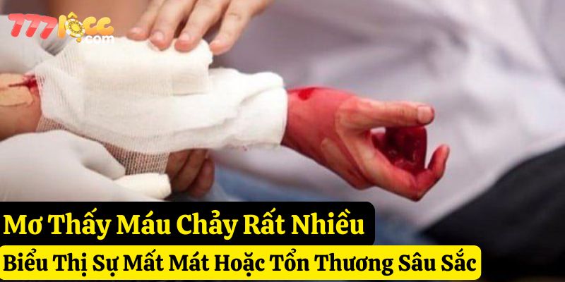 mơ thấy máu 777loc