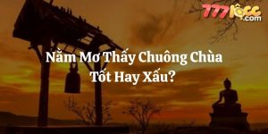 nằm mơ thấy chuông chùa 777loc thumb