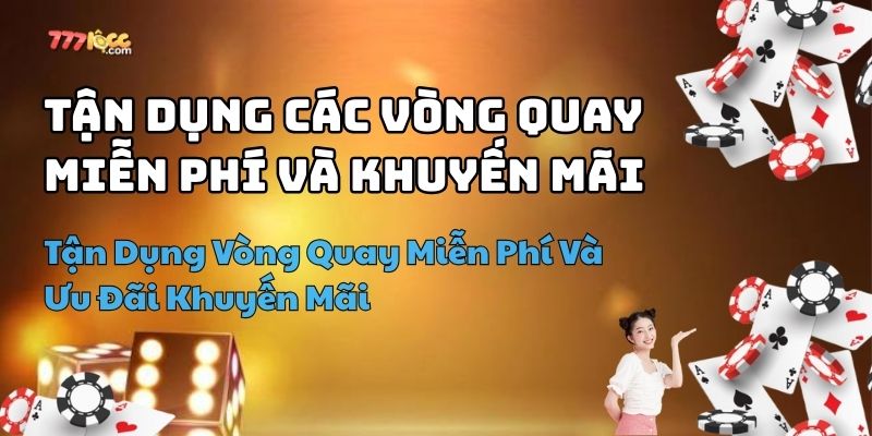 thủ thuật quay slot dễ trúng thưởng 777loc