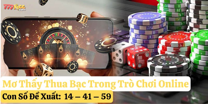 mơ thấy thua bạc 777loc