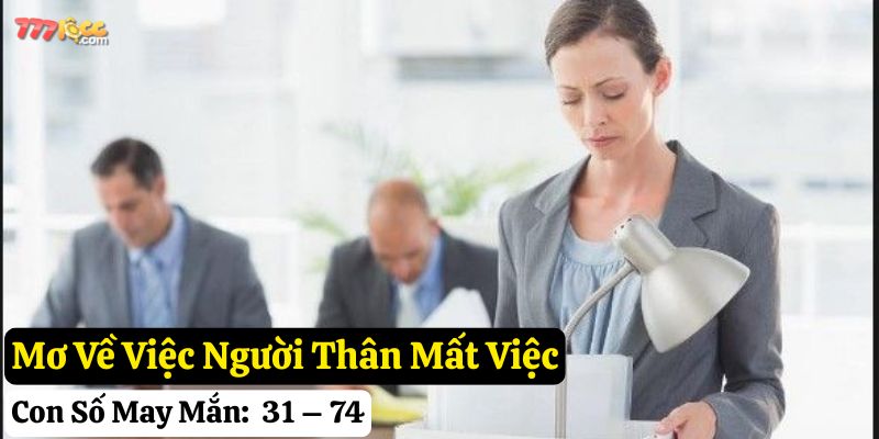 mơ thấy bị đuổi việc 777loc