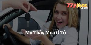 mơ thấy mua ô tô 777loc thumb