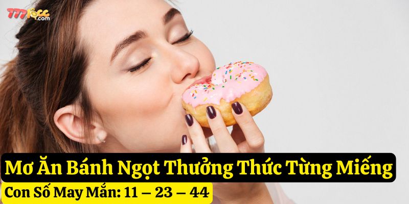 nằm mơ ăn bánh ngọt