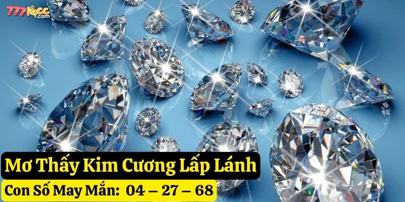 nằm mơ thấy kim cương